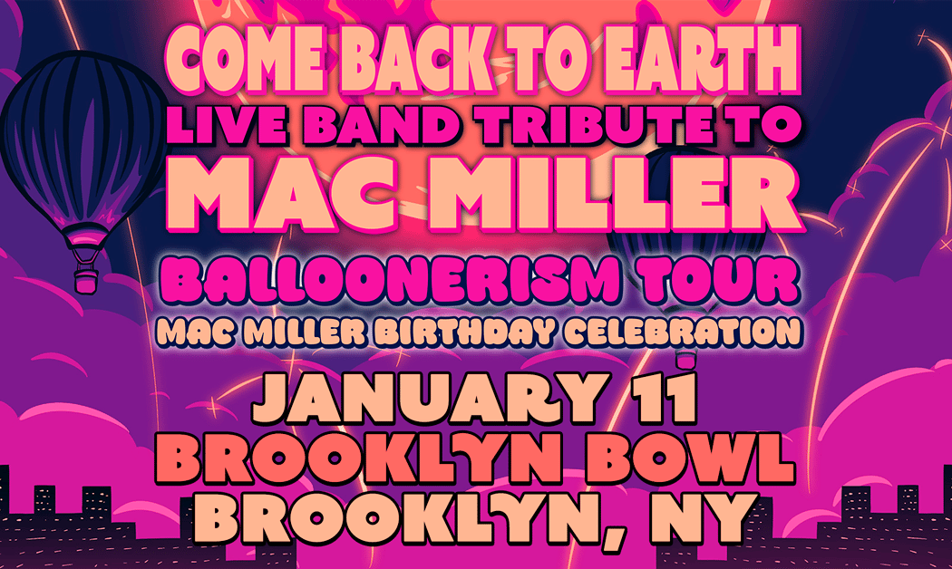 Come Back To Earth – Mac Miller Tribute 1