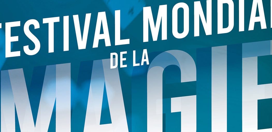 FESTIVAL MONDIAL DE LA MAGIE 1