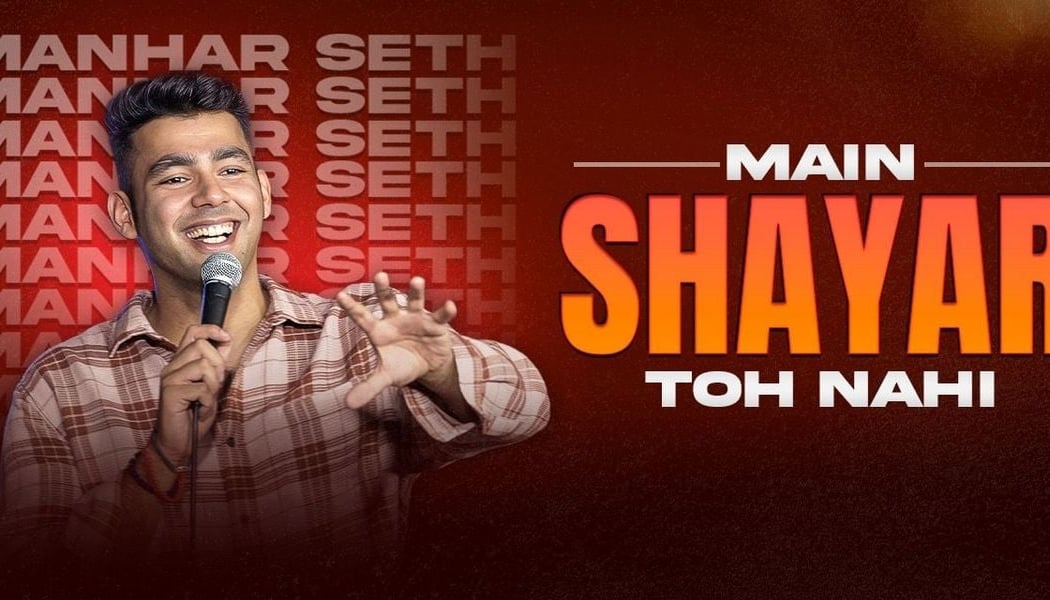 Main Shayar Toh Nahi- Manhar Seth 1