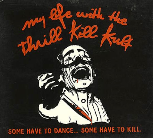 My Life With The Thrill Kill Kult 4