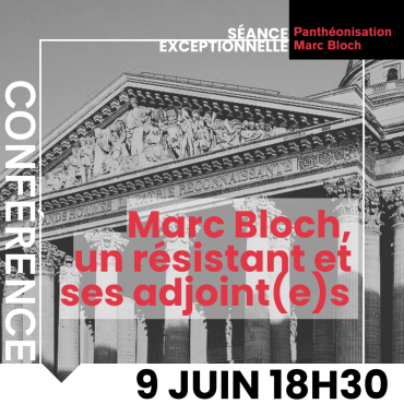 Marc Bloch, un résistant et ses adjoint(e)s 1