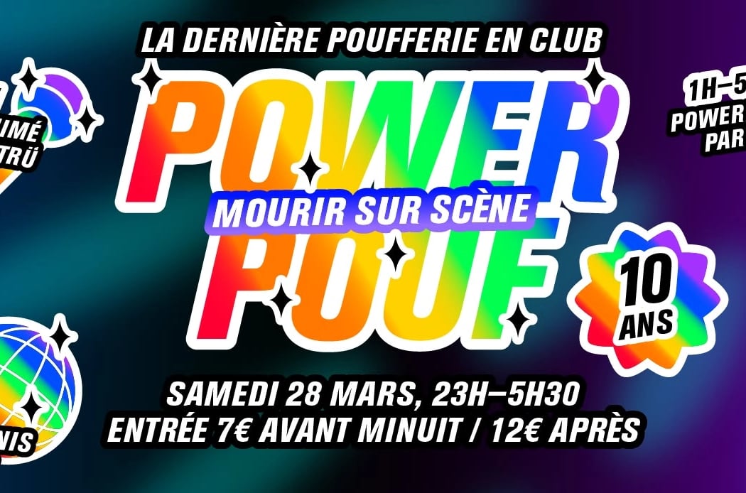 Powerpouf/Mourir sur scène (et nos 10 ans !) 1