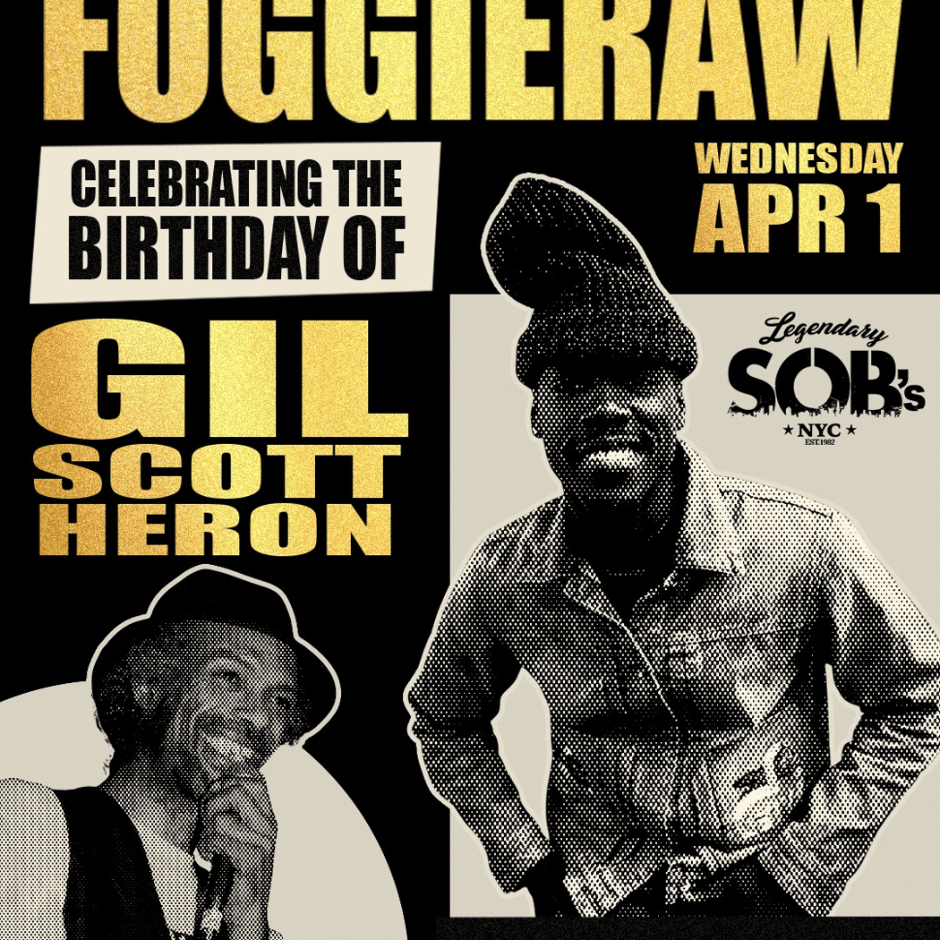 Foggieraw: Celebrating The Birthday of Gil Scott-Heron 1