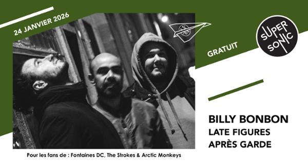 Billy Bonbon • Late Figures • Après Garde 1