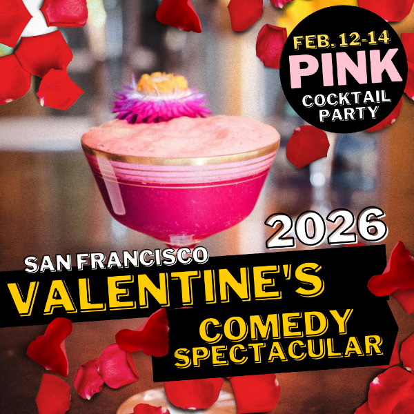 Valentine's Day Comedy Show 2026 + PINK Cocktail Party 1