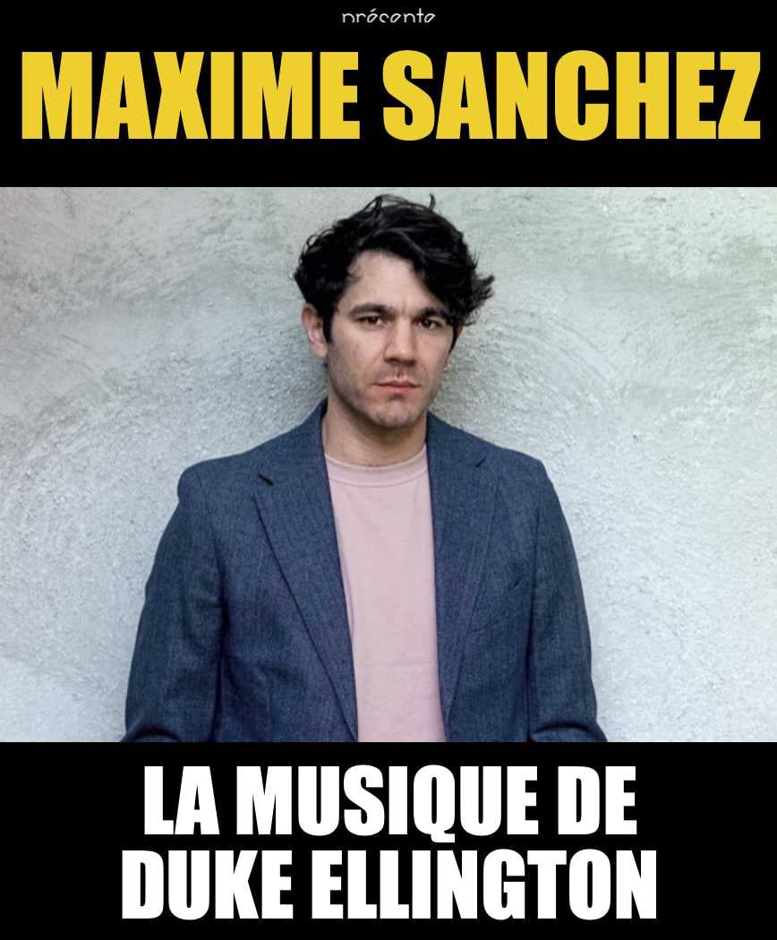 Maxime Sanchez joue Duke Ellington 1