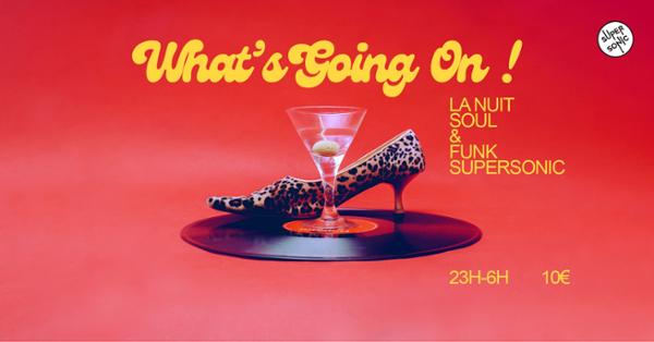 What’s Going On? La Nuit Soul & Funk 1