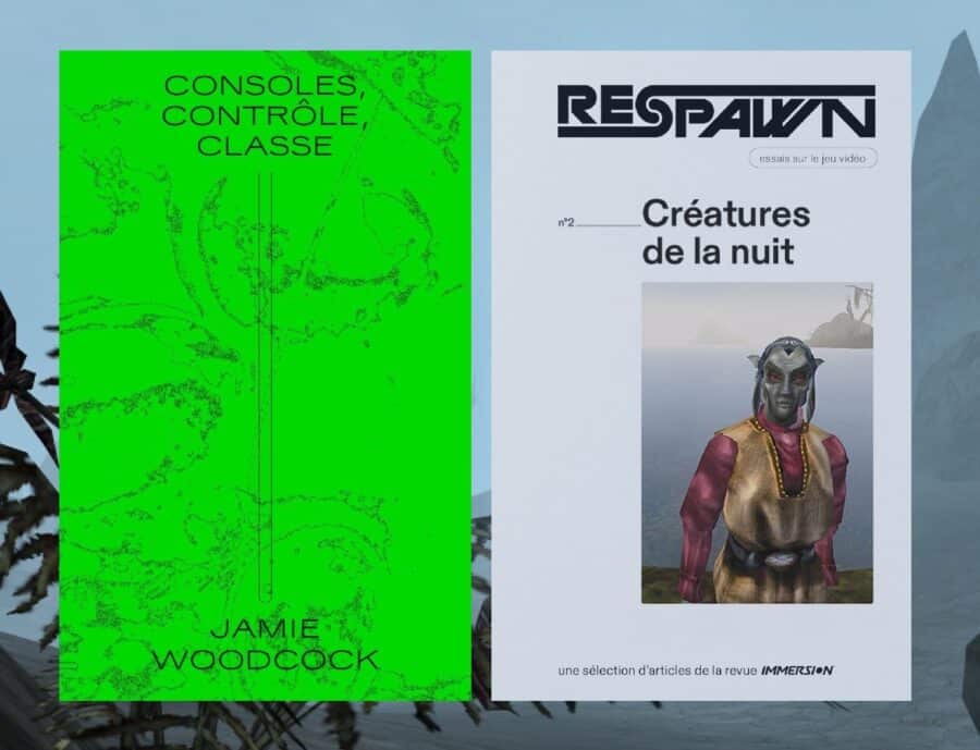 Jamie Woodcock, Consoles, contrôle, classe X Revue Immersion, Respawn n°2 1