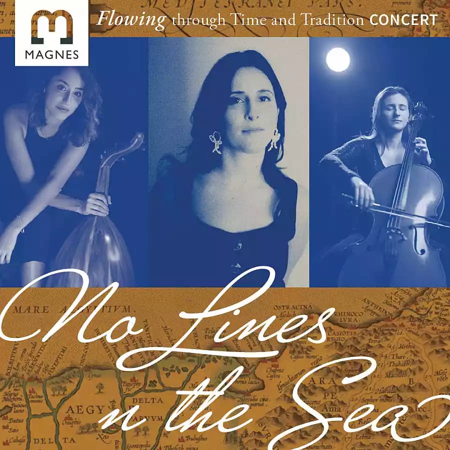 No Lines in the Sea | Concert with Elana Sasson, Queralt Giralt, and Bahar Badiei 1