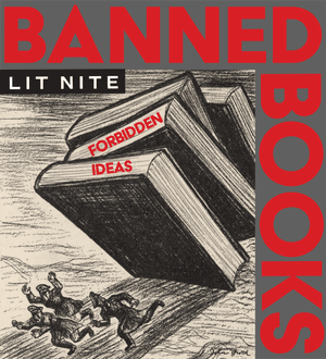 Lit Nite | Banned Books and Forbidden Ideas
