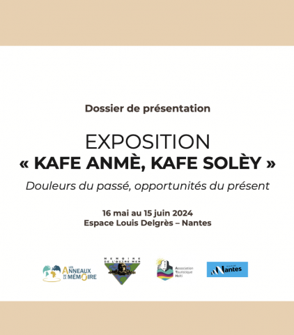KAFE ANMÈ, KAFE SOLÈY - Douleurs du passé, opportunités du présent 1