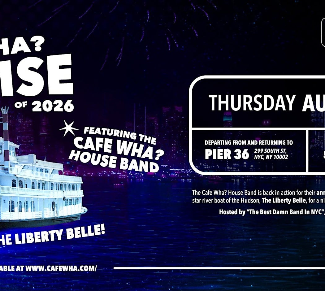 The Cafe Wha? Cruise feat. The Cafe Wha? House Band