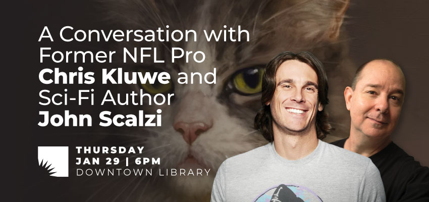 A Conversation with Former NFL Pro Chris Kluwe and Sci-Fi Author John Scalzi 1