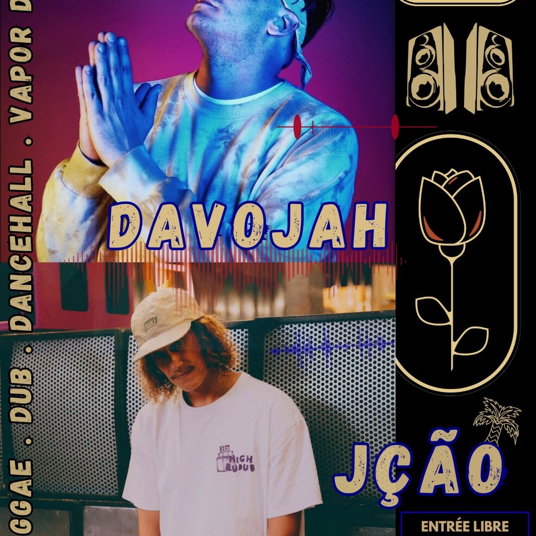 DAVOJAH x JÇÃO : Vibrations Reggae & Vapor Dub 1