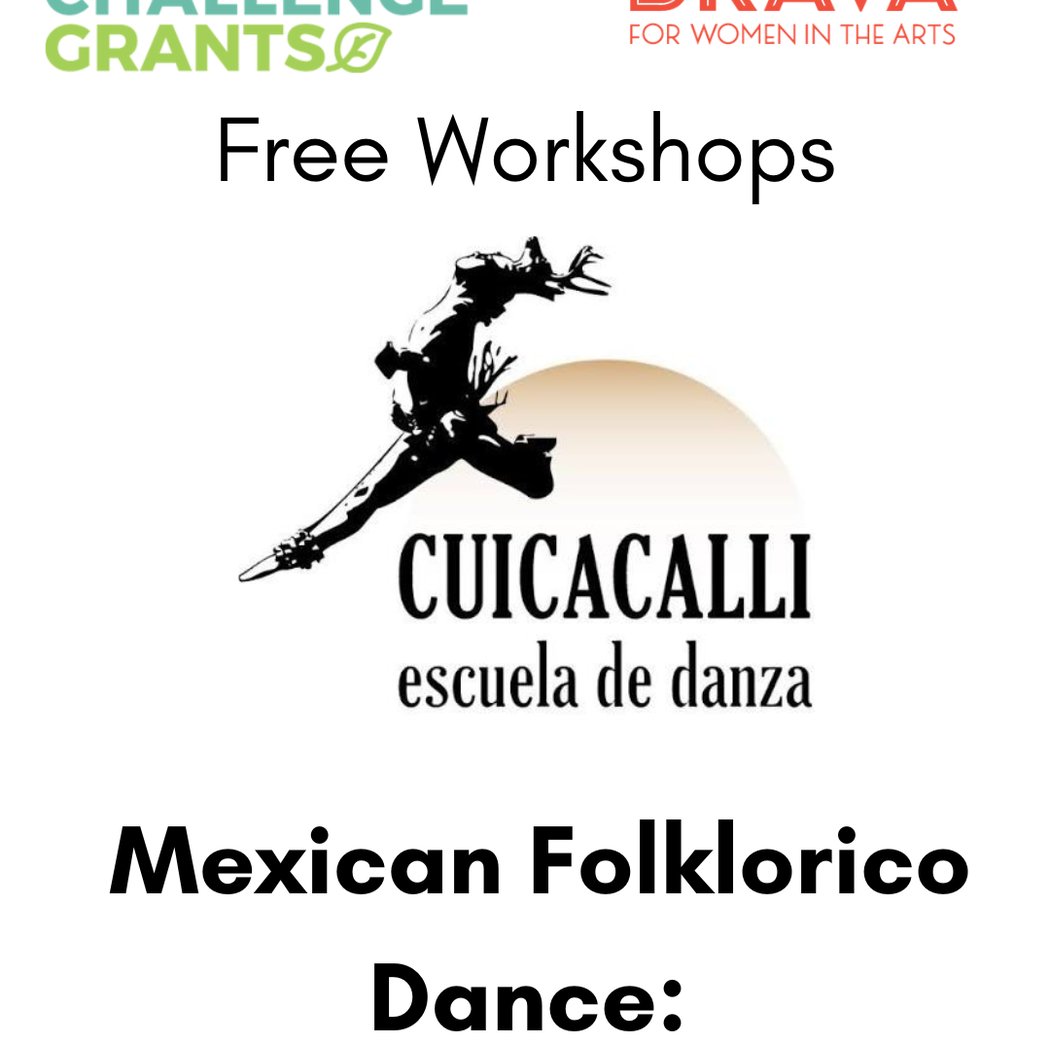 Brava Presents: Cuicacalli Escuela de Danza: Mexican Folklorico