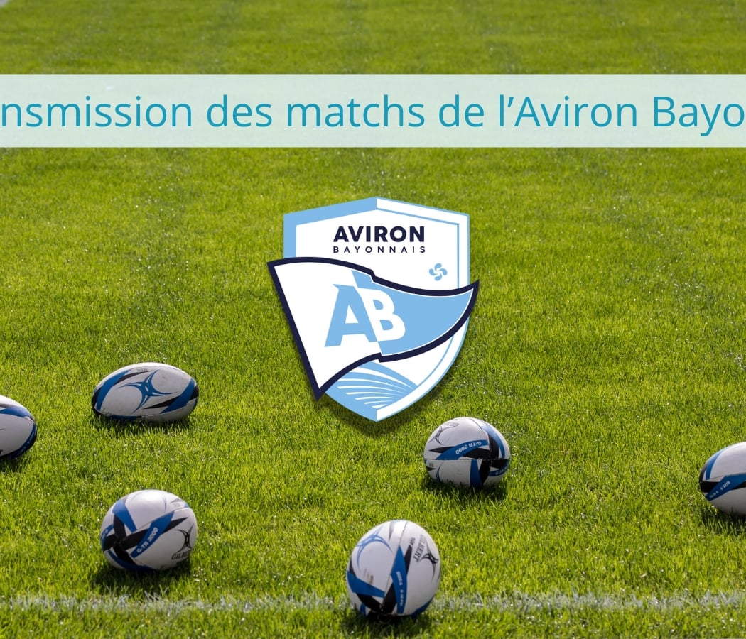 Retransmission des matchs de l’Aviron Bayonnais 1