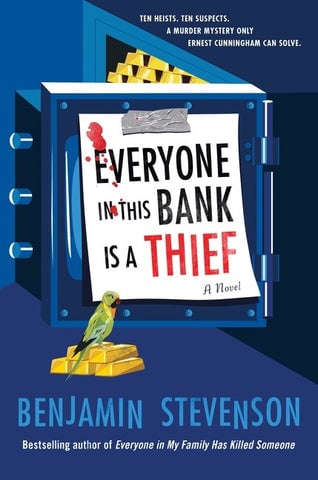 Benjamin Stevenson - Everyone in This Bank Is a Thief 1