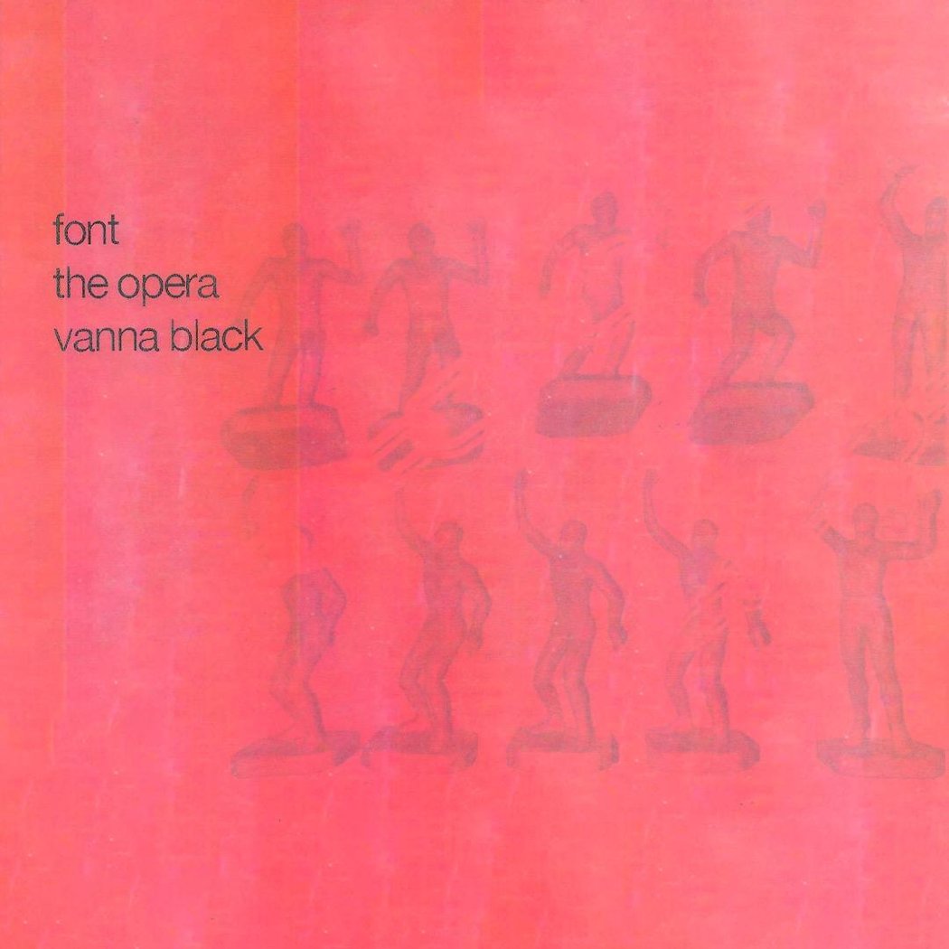Font & The Opera with Vanna Black