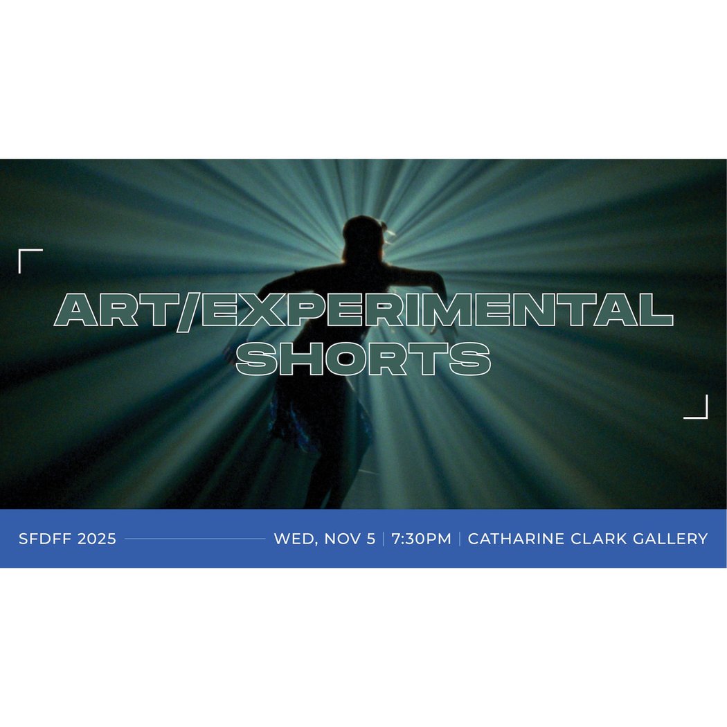 San Francisco Dance Film Festival: Art/Experimental Shorts 1