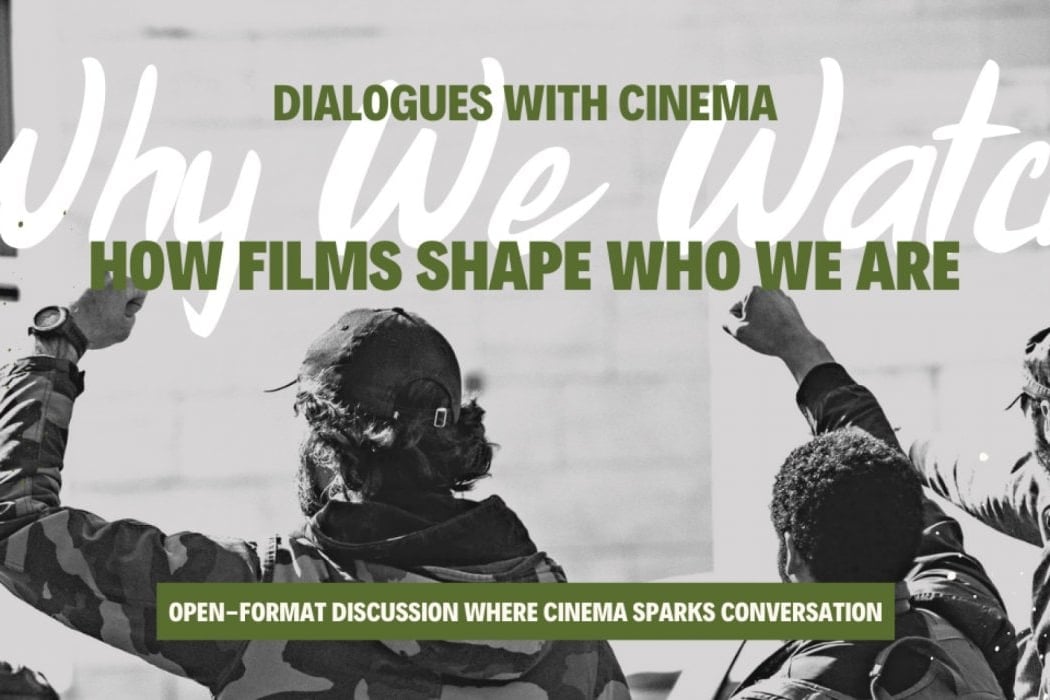 Why We Watch : Dialogues With Cinema Meetup 1
