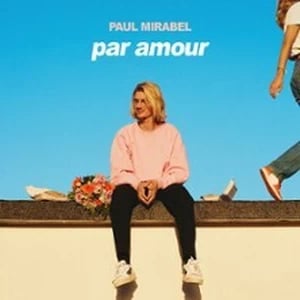 Paul Mirabel - Par Amour - Tournée 1