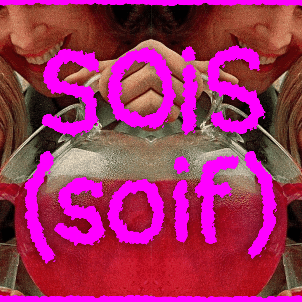 Sois (soif) 1