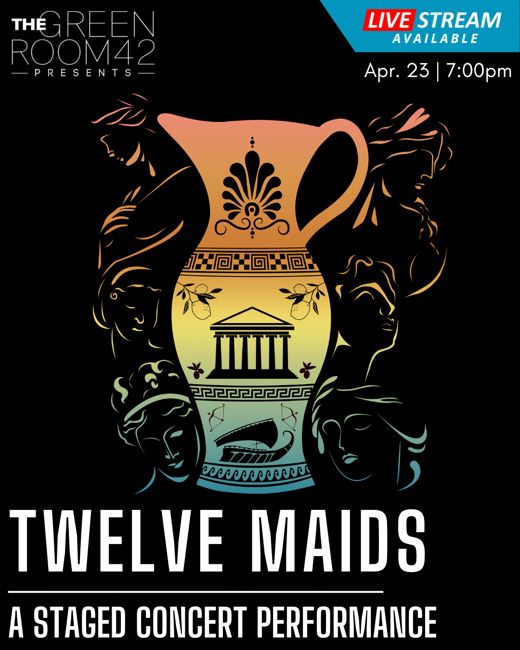 Twelve Maids: A Staged Concert Performance 1