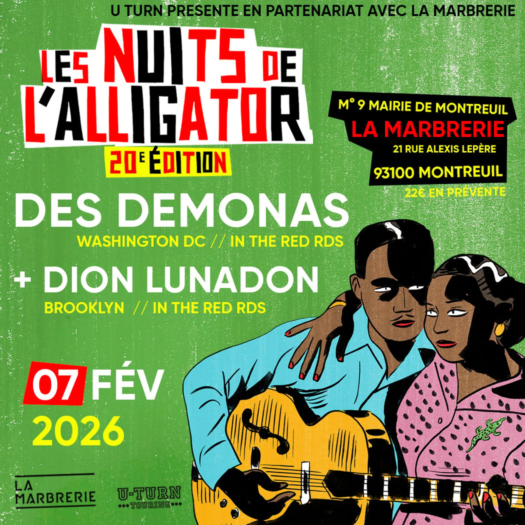 DES DEMONAS + DION LUNADON // LES NUITS DE L'ALLIGATOR 20ème édition 1