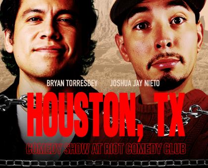 Comedian Bryan Torresdey & Joshua Jay Nieto Co-Headline The Riot Houston