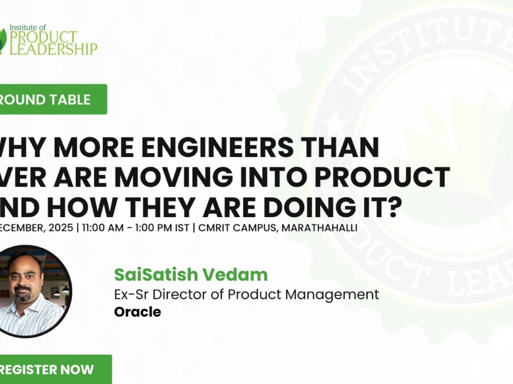 Round Table: Engineers Transitioning to Product — What’s Working Today ? 1