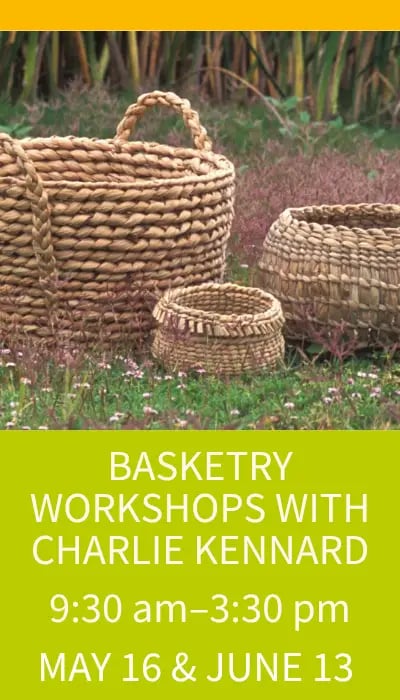 Basketry Workshops with Charlie Kennard 1