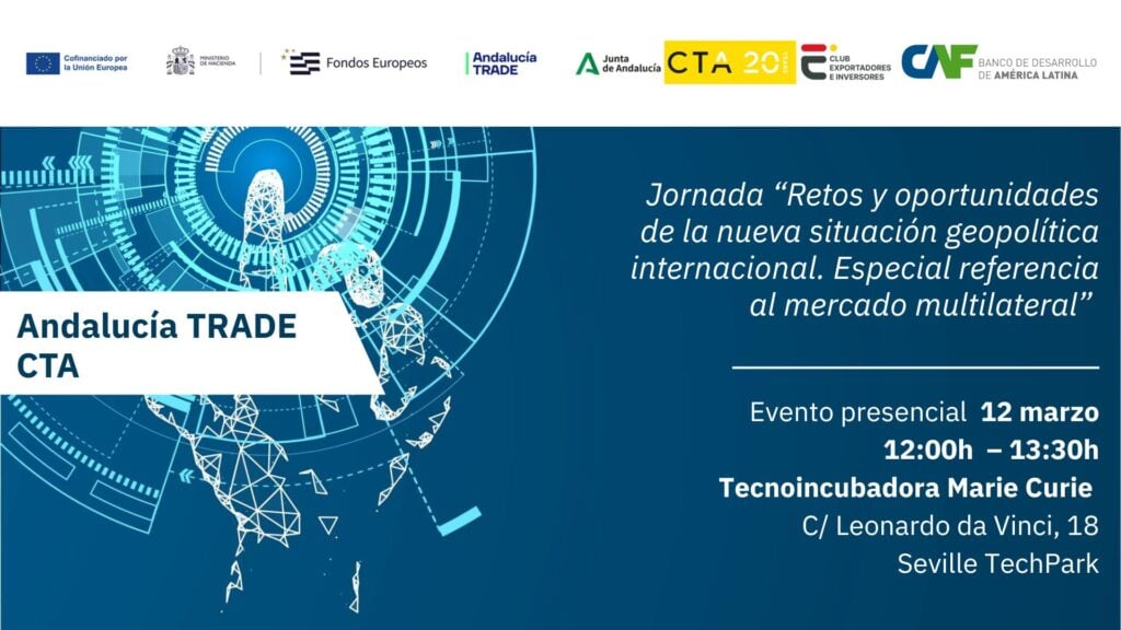 Jornada “Retos y oportunidades de la nueva situación geopolítica internacional. Especial referencia al mercado multilateral” 1