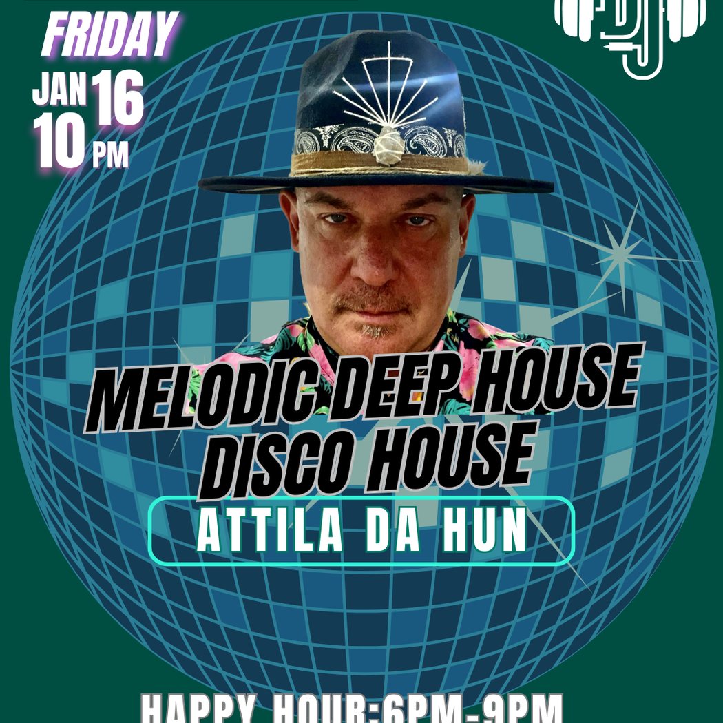 DISCO HOUSE, DEEP HOUSE WITH DJ ATTILA DA HUN 1