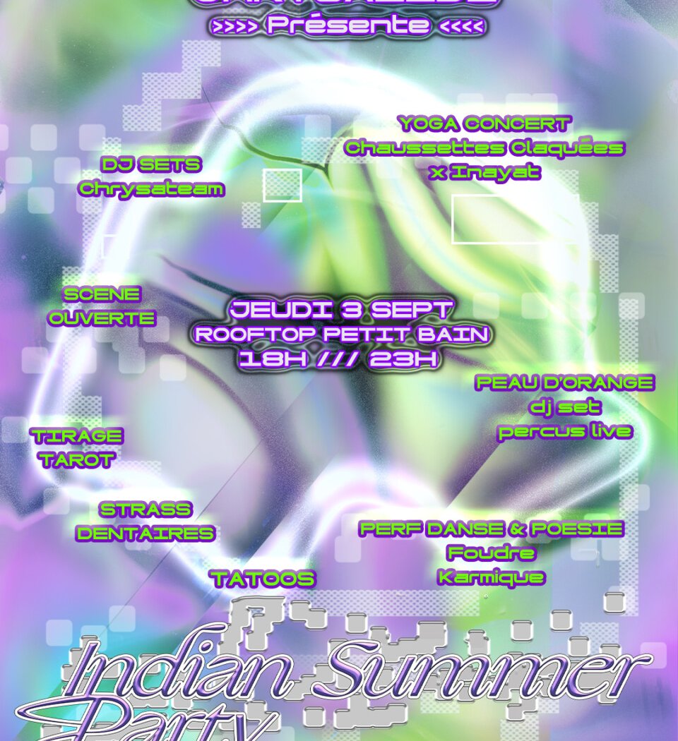 Chrysalide : Indian Summer Party
