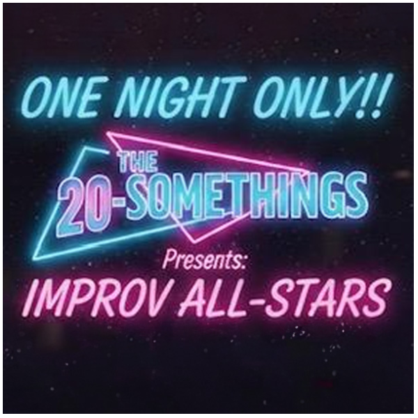 The 20-Somethings Present Improv All-Stars 1