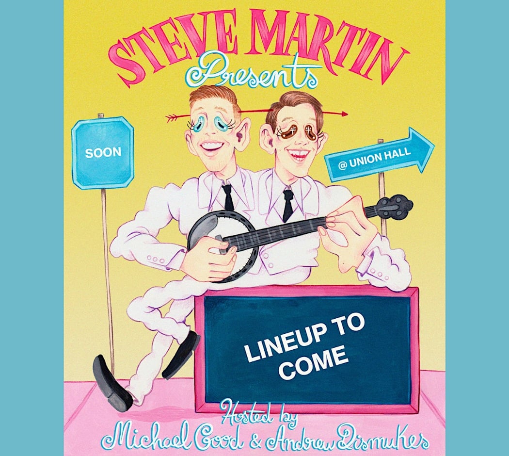 Steve Martin Presents with Andrew Dismukes and Michael Good