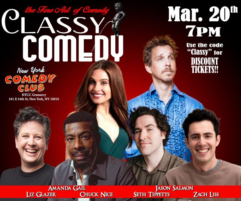 Classy Comedy ft: Jason Salmon, Chuck Nice, Aaron Berg, Seth Tippetts, Liz Glazer, Amanda Gail, Zack Liss 1