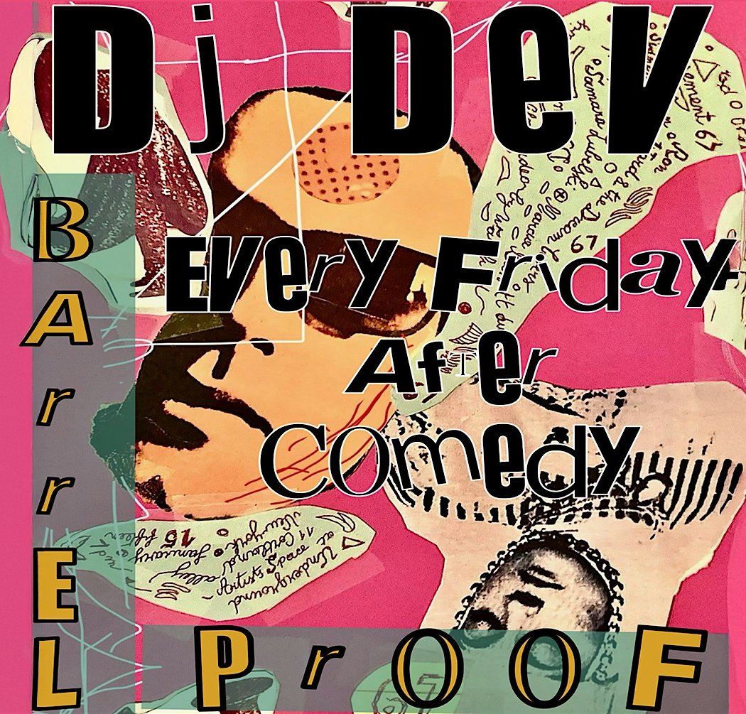 The After (DJ Dev) Fridays after comedy 1