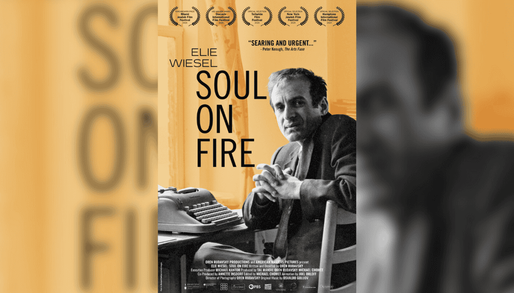 Elie Wiesel: Soul on Fire Screening and Talkback 1