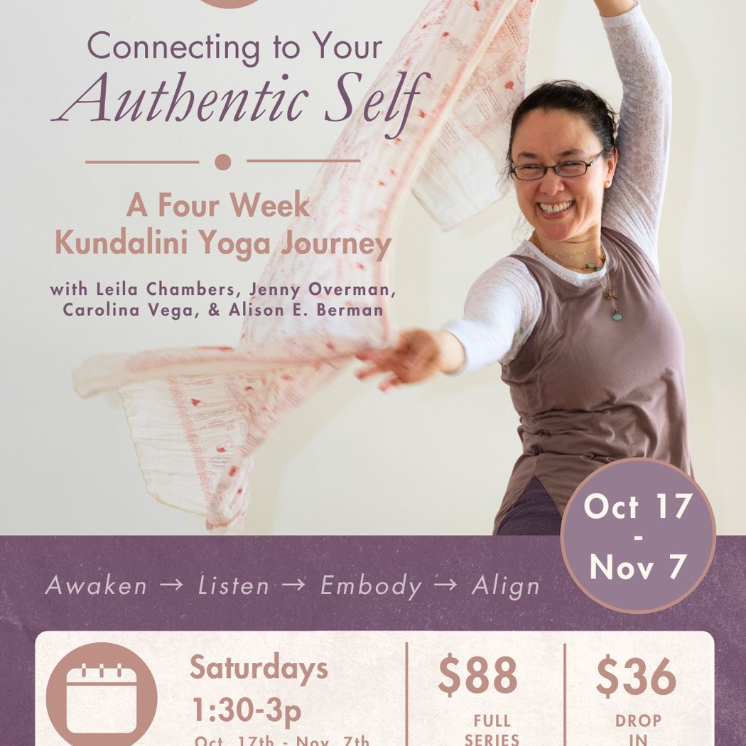 Connecting to Your Authentic Self: A Four Week Kundalini Yoga Journey 1
