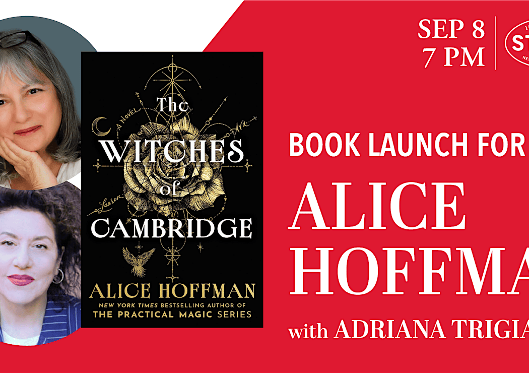 Alice Hoffman + Adriana Trigiani: The Witches of Cambridge