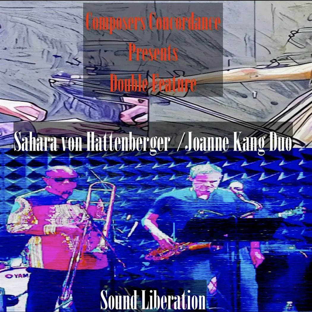 Sound Liberation & Sahara von Hattenberger / Joanne Kang Duo 1