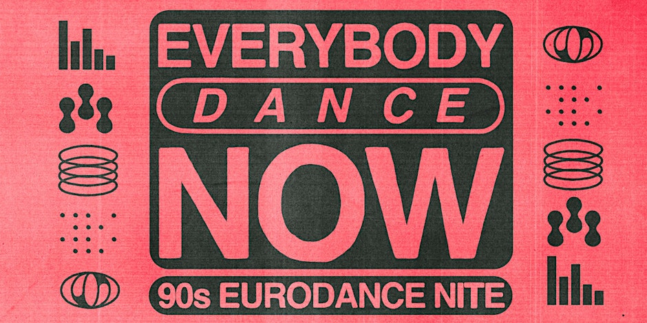 EVERYBODY DANCE NOW [90s EURODANCE PARTY] 1