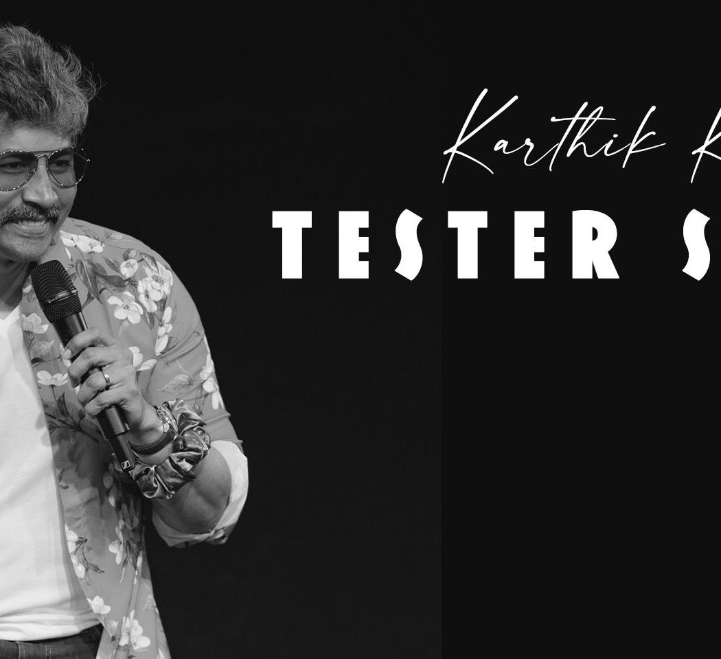 Karthik Kumar Tester Show 1