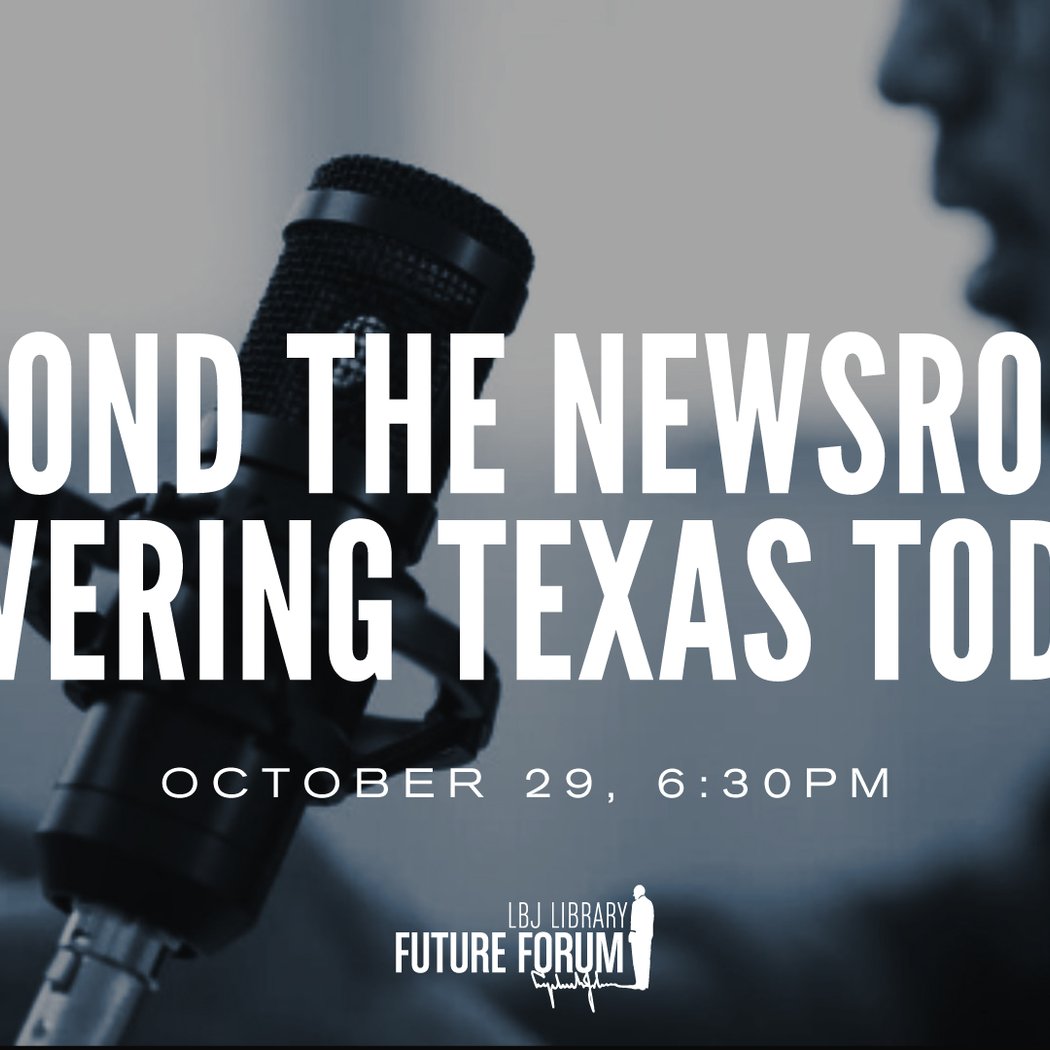 Beyond the Newsroom: Covering Texas Today