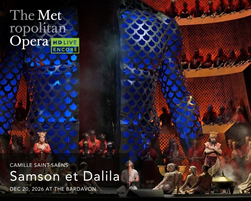MET ENCORE: Samson et Dalila (Saint-Saëns) 1