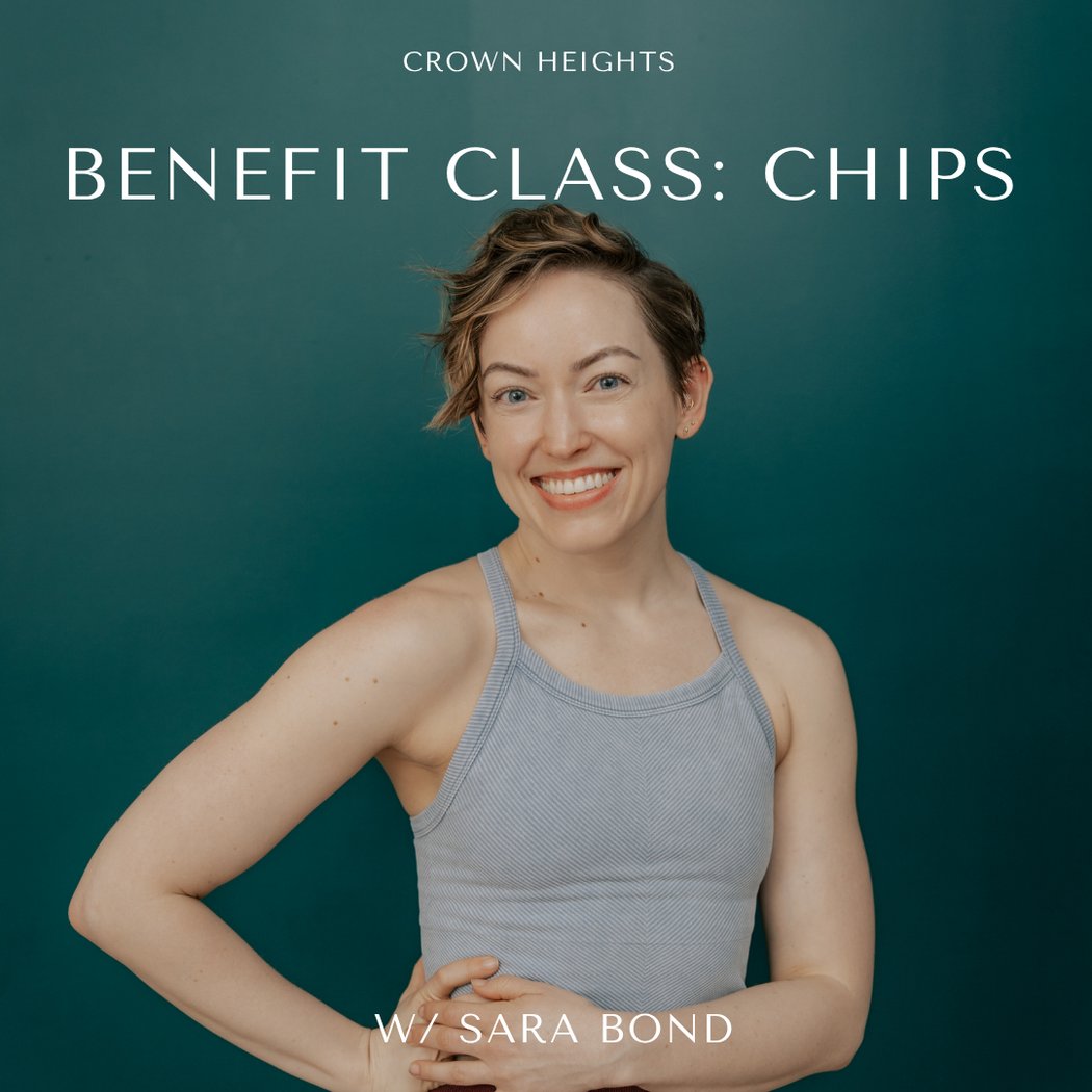 Benefit Class: CHIPS with Sara Bond 1