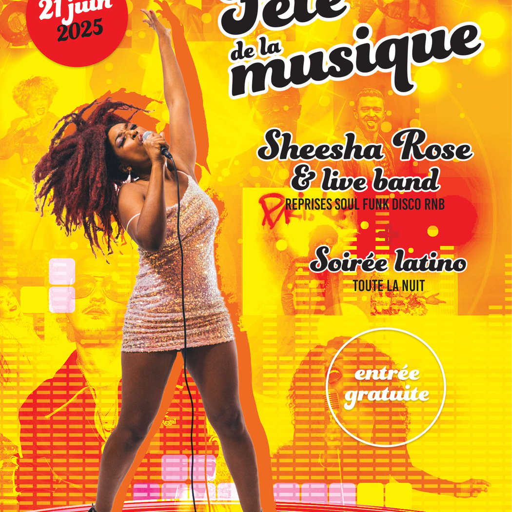 FÊTE DE LA MUSIQUE – SHEESHA ROSE – entrée gratuite toute la nuit 1
