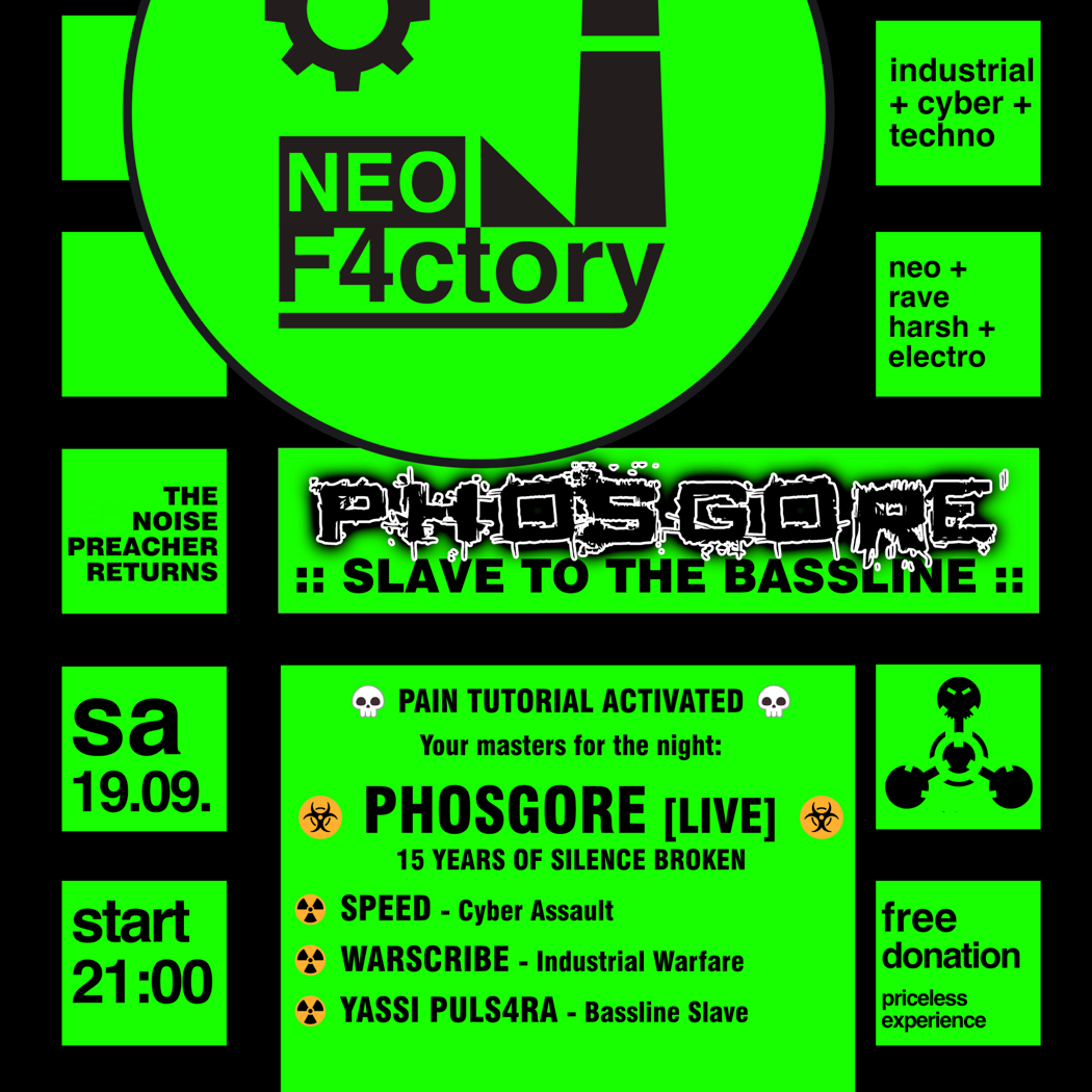 NEOF4ctory Episode three: PHOSGORE Slave To The Bassline