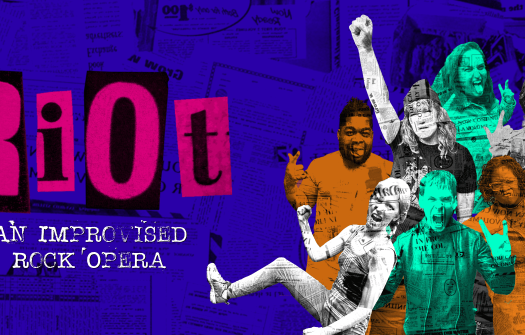 RiOt: An Improvised Rock Opera